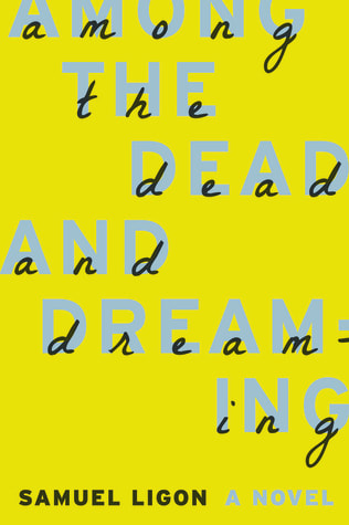 Among the dead and dreaming book cover