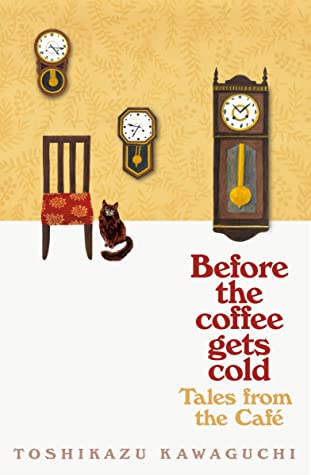 Before the coffee gets cold: tales from the cafe book cover