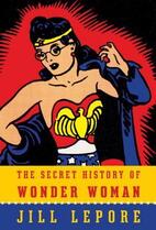 The secret history of wonder woman book cover