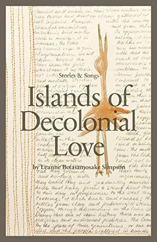 Islands of Decolonial Love: Stories & Songs book cover
