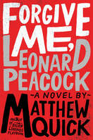 Forgive me, Leonard Peacock book cover