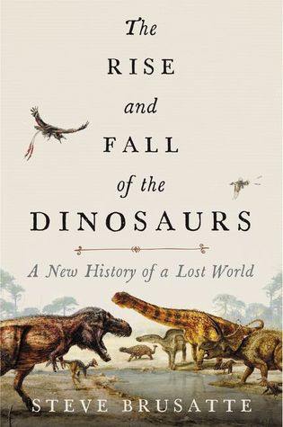the rise and fall of the dinosaurs book cover